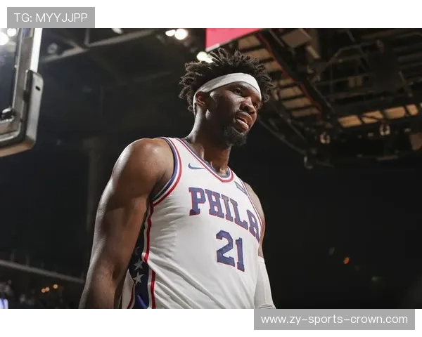 恩比德篮下强攻提升球队内线效率明显超越字母哥